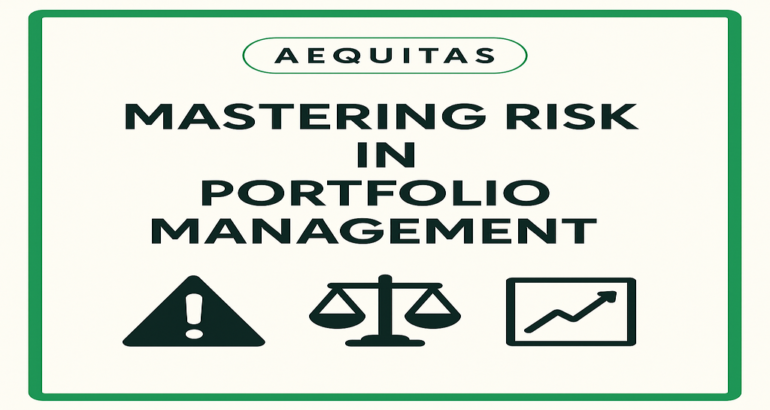 Mastering Risk in Portfolio Management: How to Balance Risk and Return with Confidence