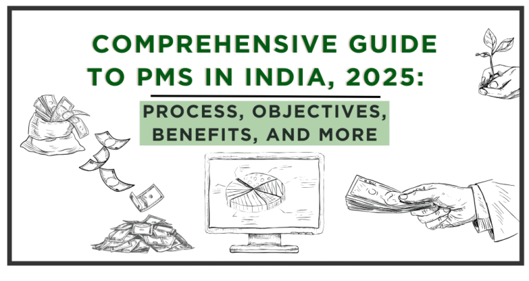 Comprehensive Guide to Portfolio Management Services (PMS) in India 2025: Process, Objectives, Types, Benefits, and More